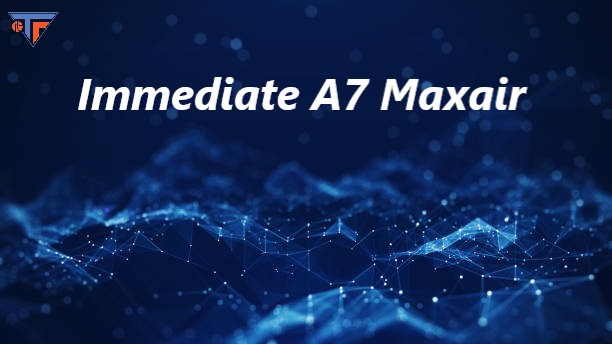 Immediate A7 Maxair