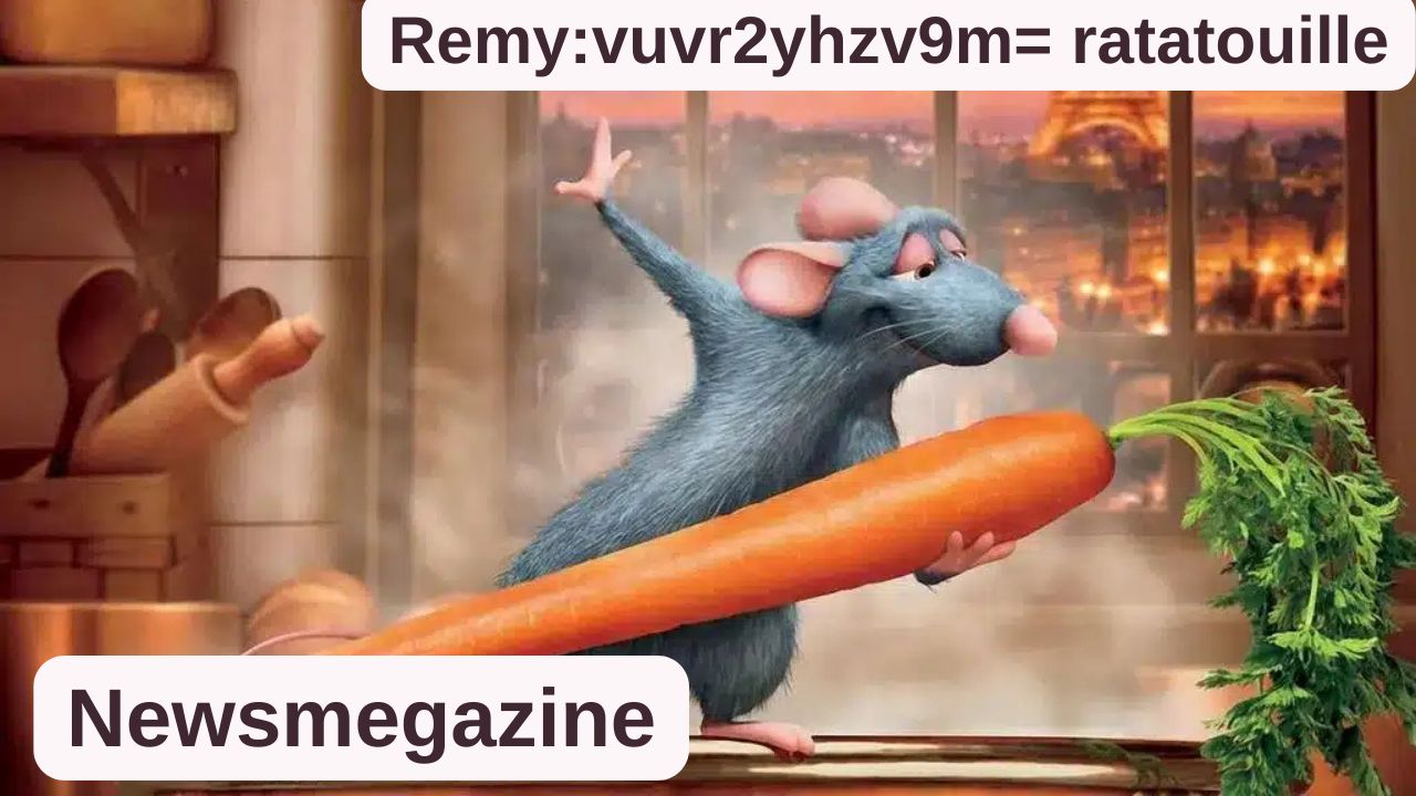 Remy:vuvr2yhzv9m= ratatouille