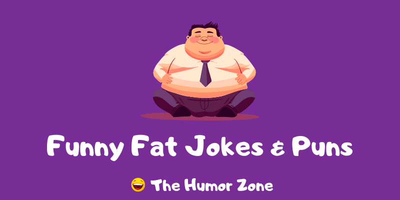 fat jokes